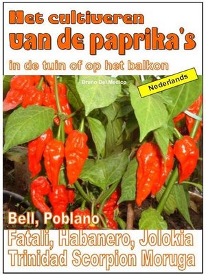 cover image of Het cultiveren van de paprika's in de tuin of op het balkon